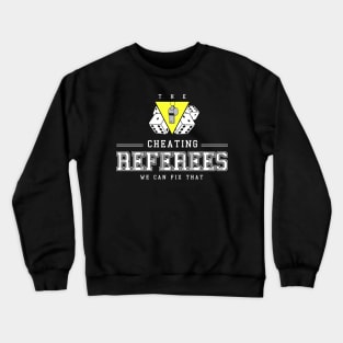 Cheating Referees Crewneck Sweatshirt